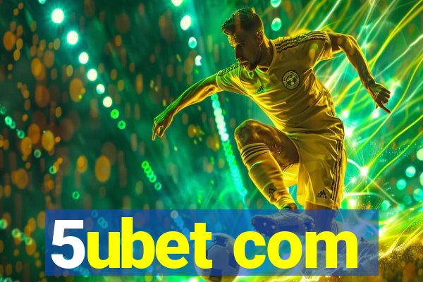 5ubet com